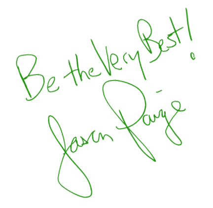 Be the Very Best! — Jason Paige signature